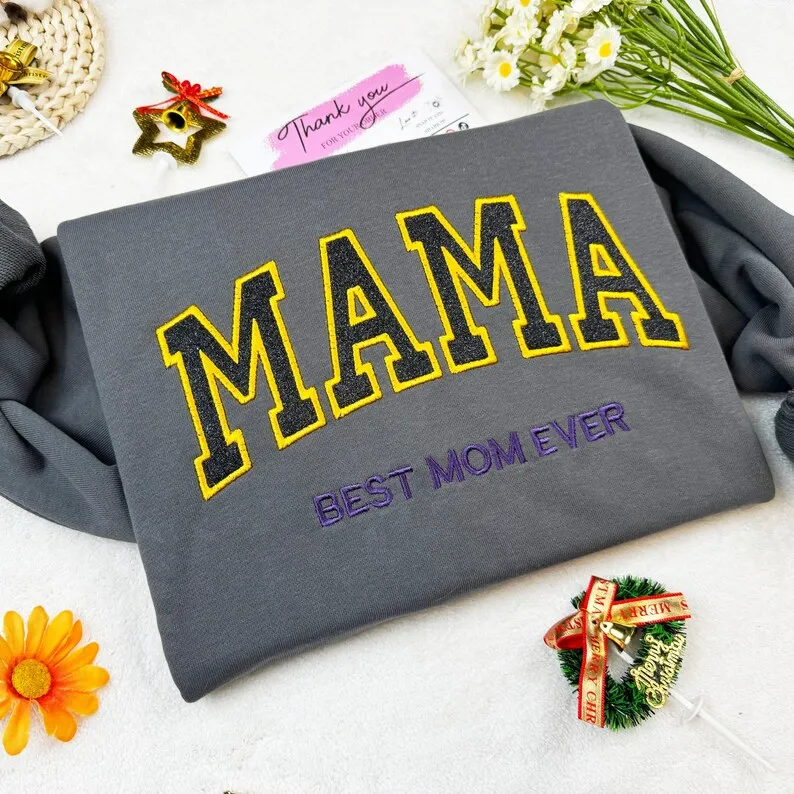 Best Ever Embroidered Mom Sweatshirt